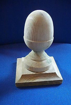 Wooden Acorn Finial and Post cap for 3ins posts